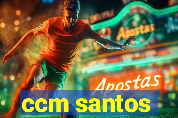 ccm santos